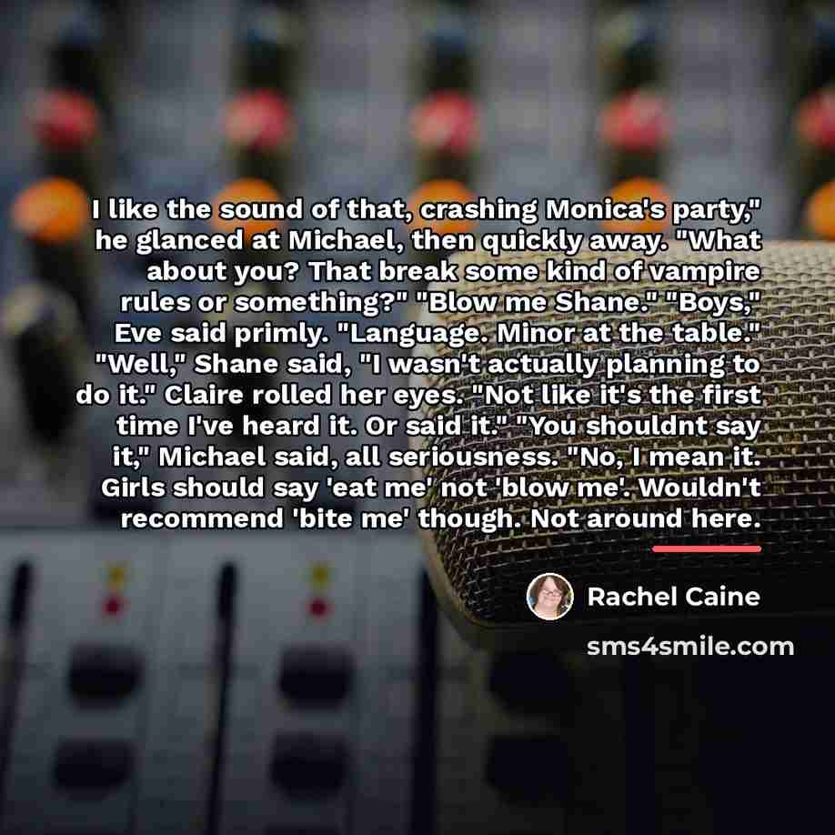 “I like the sound of that, crashing Monica's party," he…” quote by Rachel Caine