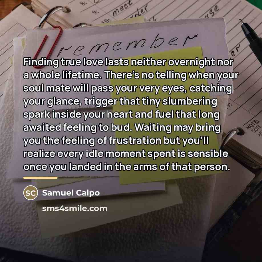 “Finding true love lasts neither overnight nor a whole lifetime.…” quote by Samuel Calpo