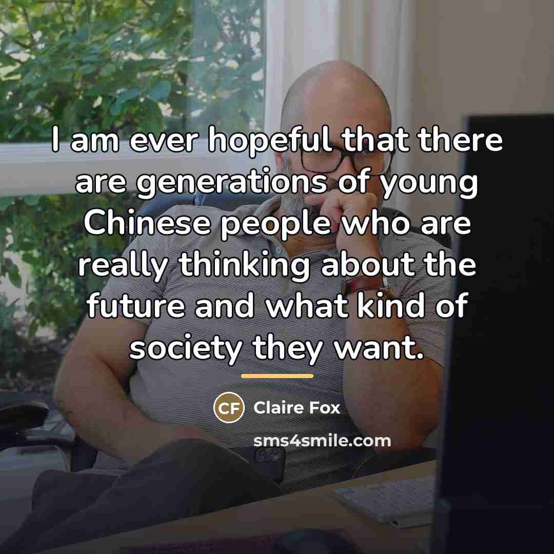 “I am ever hopeful that there are generations of young…” quote by Claire Fox