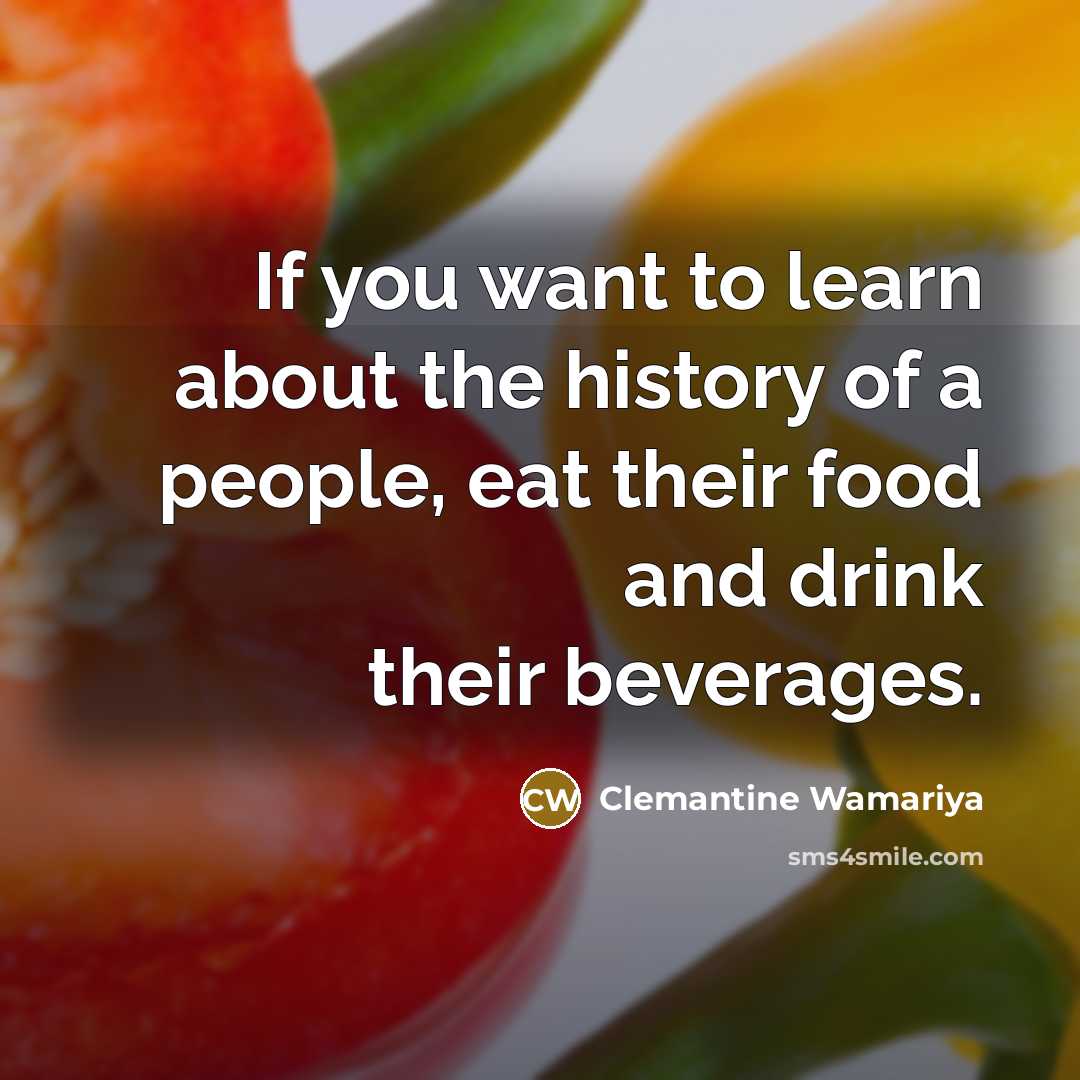 “If you want to learn about the history of a…” quote by Clemantine Wamariya