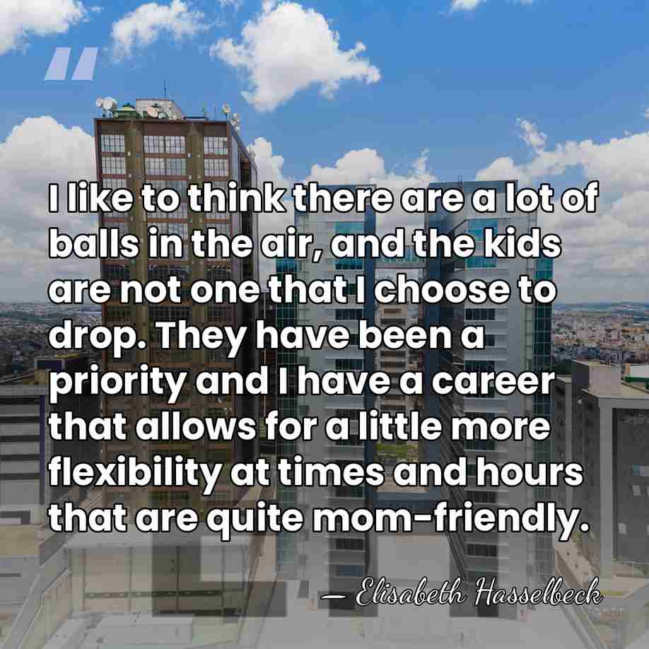 I like to think there are a lot of balls in the&hellip; - Elisabeth Hasselbeck