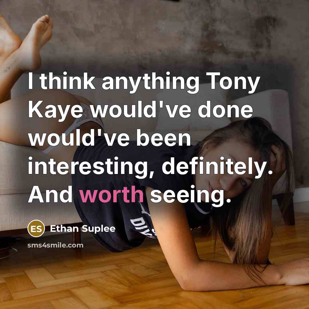 “I think anything Tony Kaye would've done would've been interesting,…” quote by Ethan Suplee