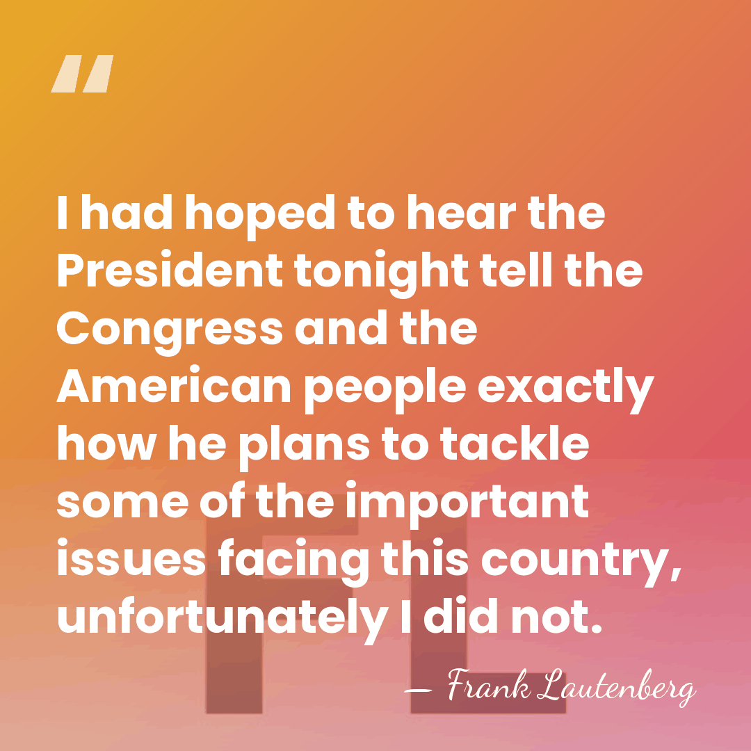 I had hoped to hear the President tonight tell the Congress and&hellip; - Frank Lautenberg