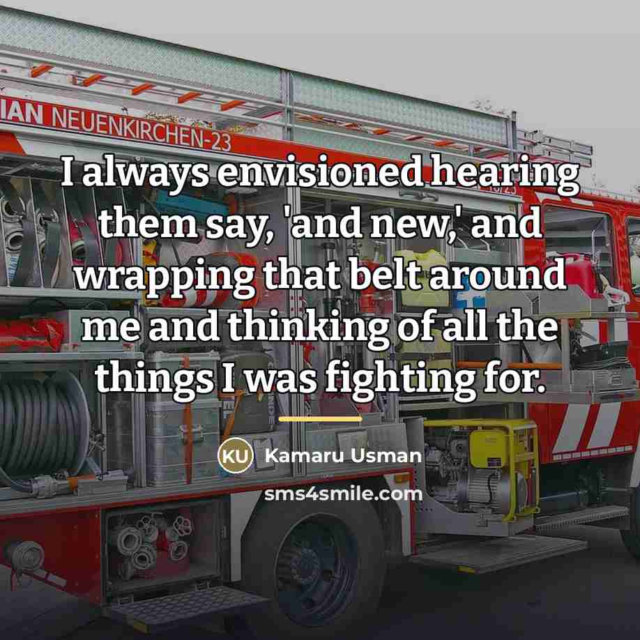 “I always envisioned hearing them say, 'and new,' and wrapping…” quote by Kamaru Usman
