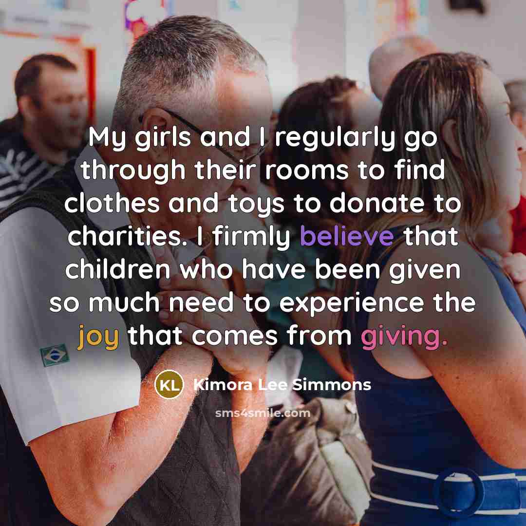 “My girls and I regularly go through their rooms to…” quote by Kimora Lee Simmons