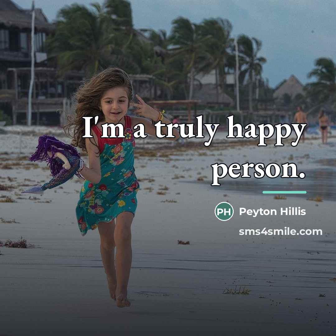 “I'm a truly happy person.…” quote by Peyton Hillis