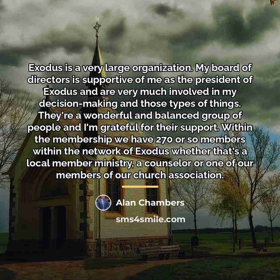 “Exodus is a very large organization. My board of directors…” quote by Alan Chambers