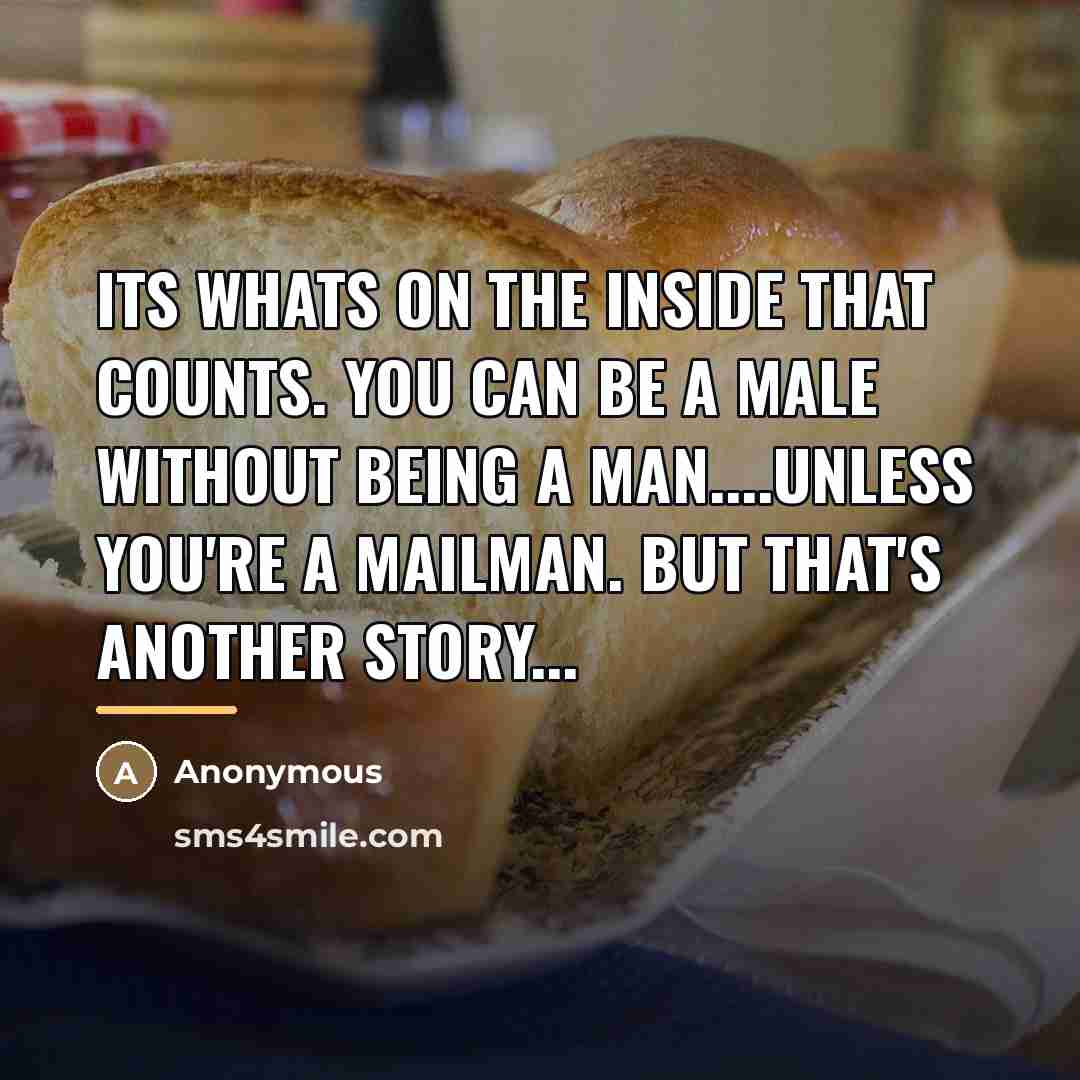 “Its whats on the inside that counts. You can be…” quote by Anonymous