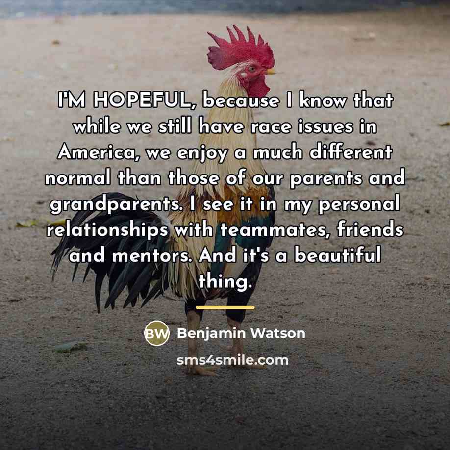 “I'M HOPEFUL, because I know that while we still have…” quote by Benjamin Watson