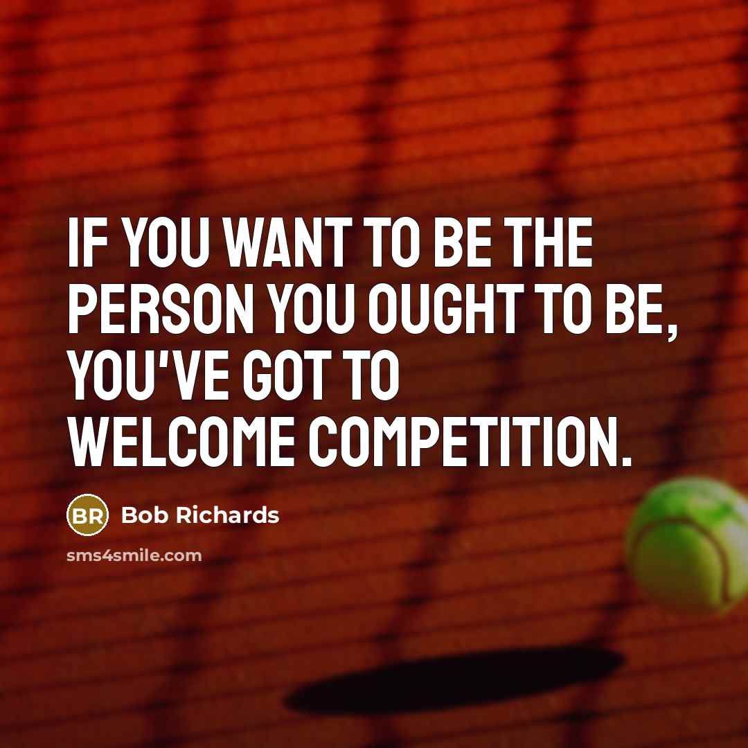 “If you want to be the person you ought to…” quote by Bob Richards