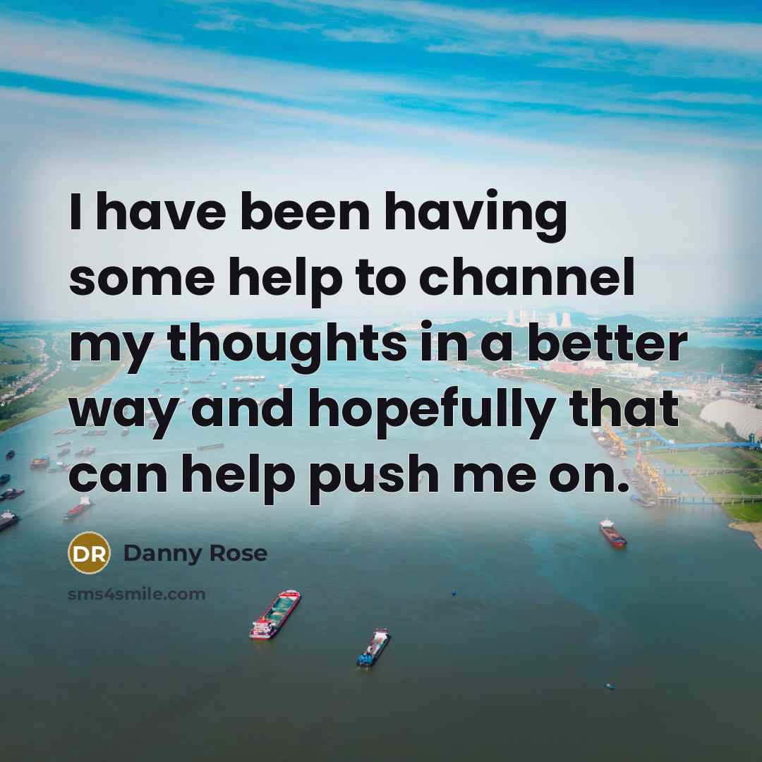 “I have been having some help to channel my thoughts…” quote by Danny Rose