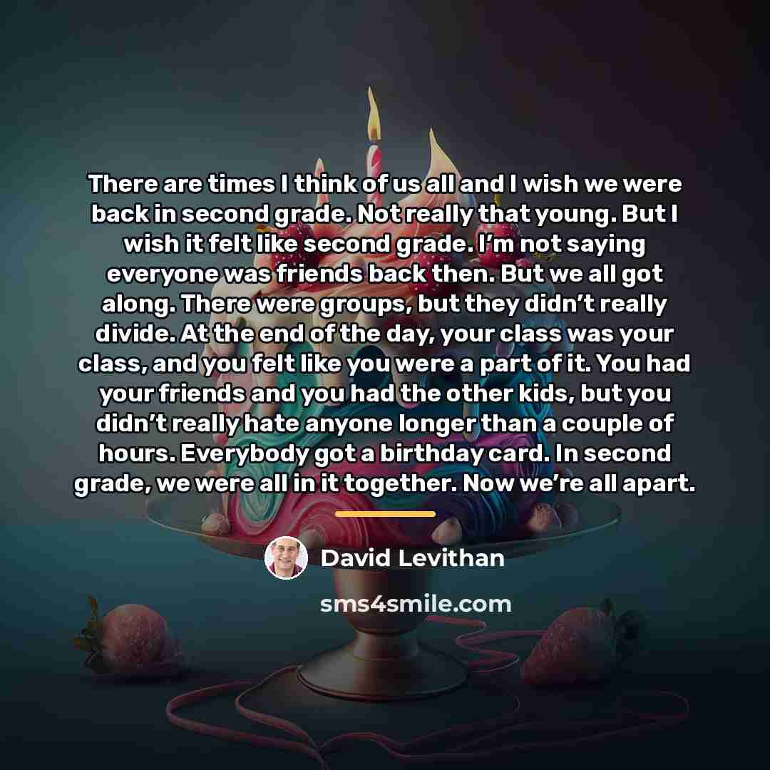 “There are times I think of us all and I…” quote by David Levithan