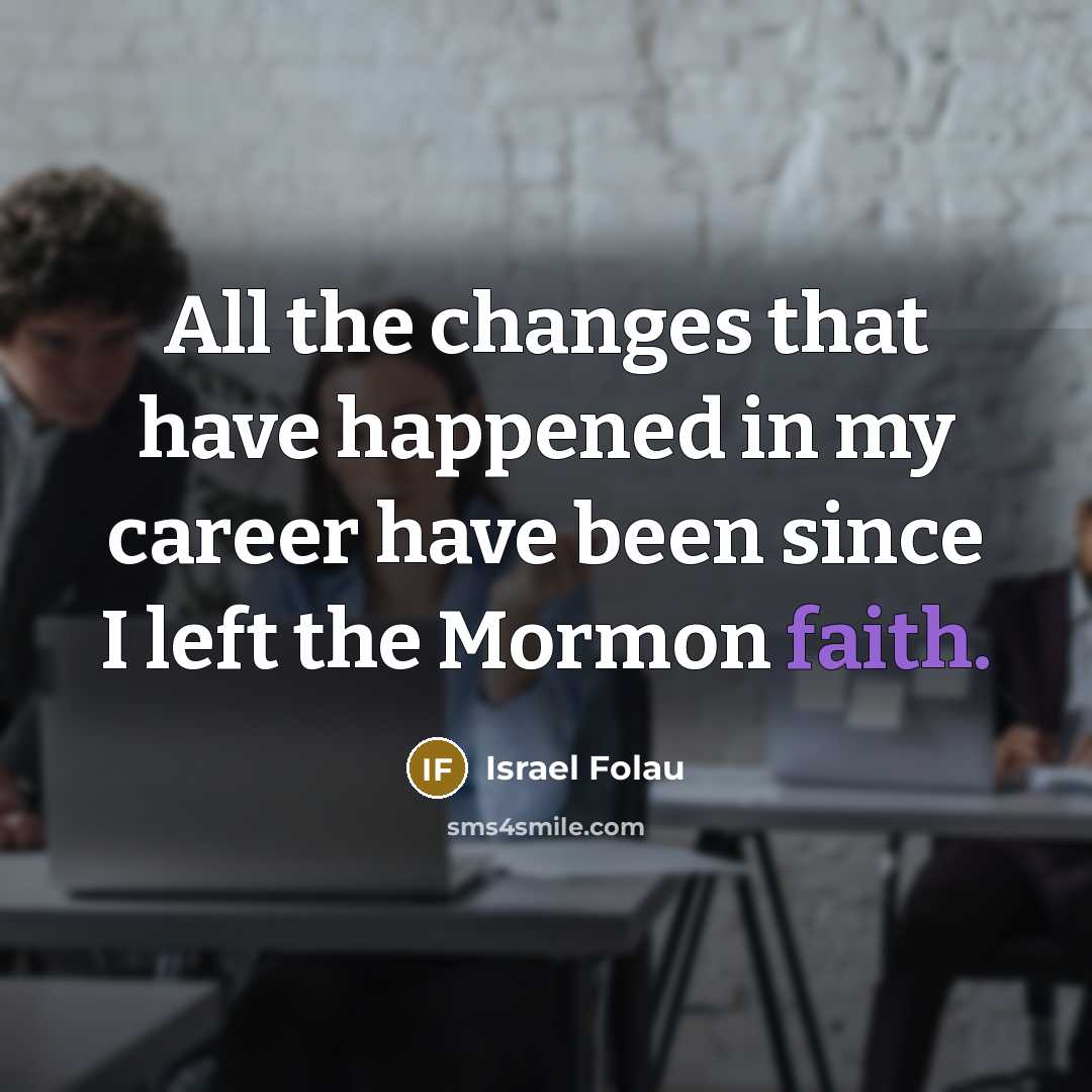 “All the changes that have happened in my career have…” quote by Israel Folau