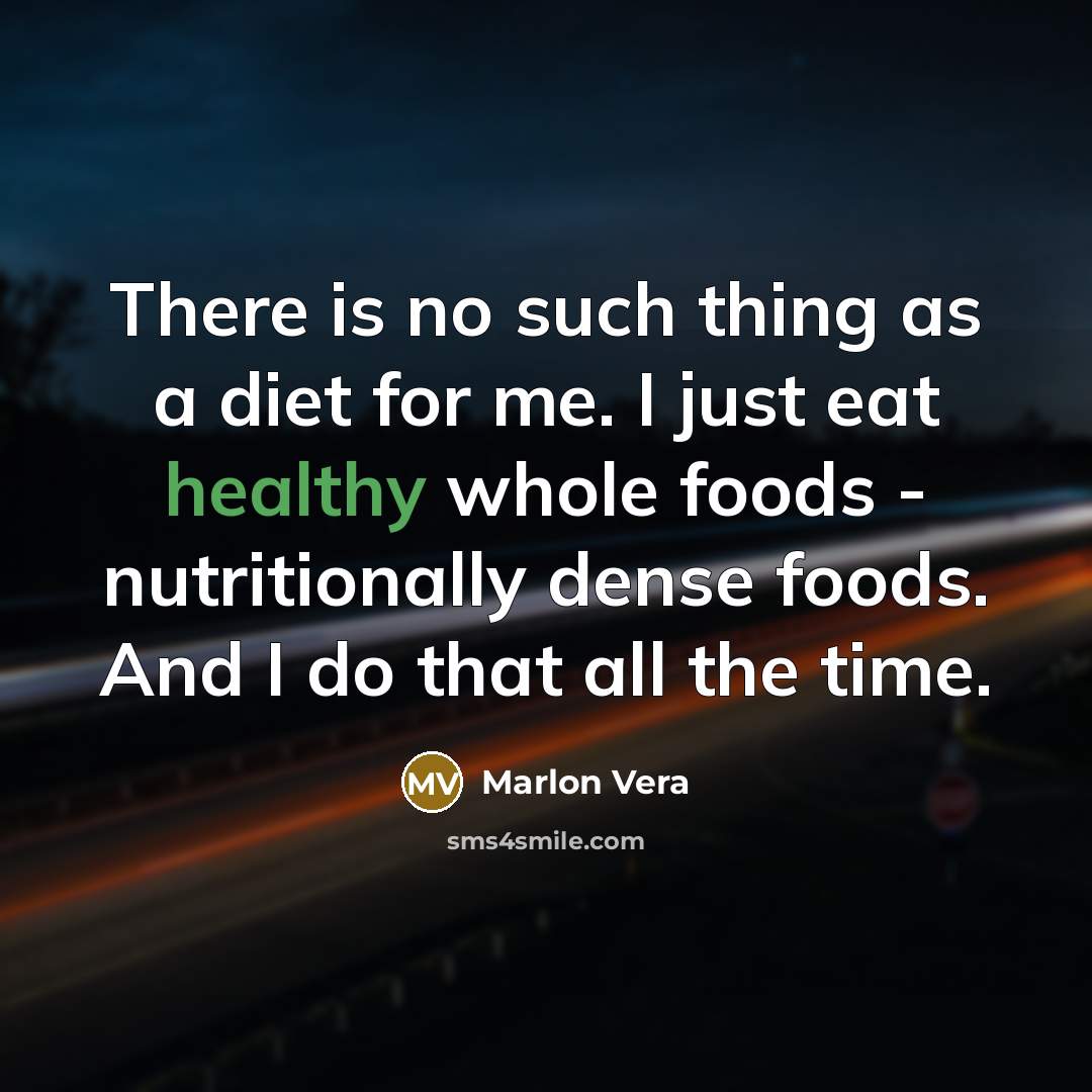 “There is no such thing as a diet for me.…” quote by Marlon Vera