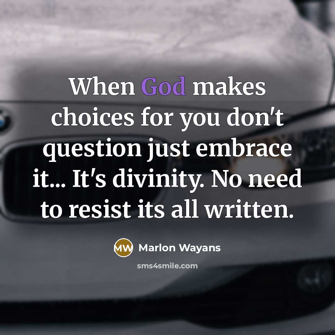 “When God makes choices for you don't question just embrace…” quote by Marlon Wayans