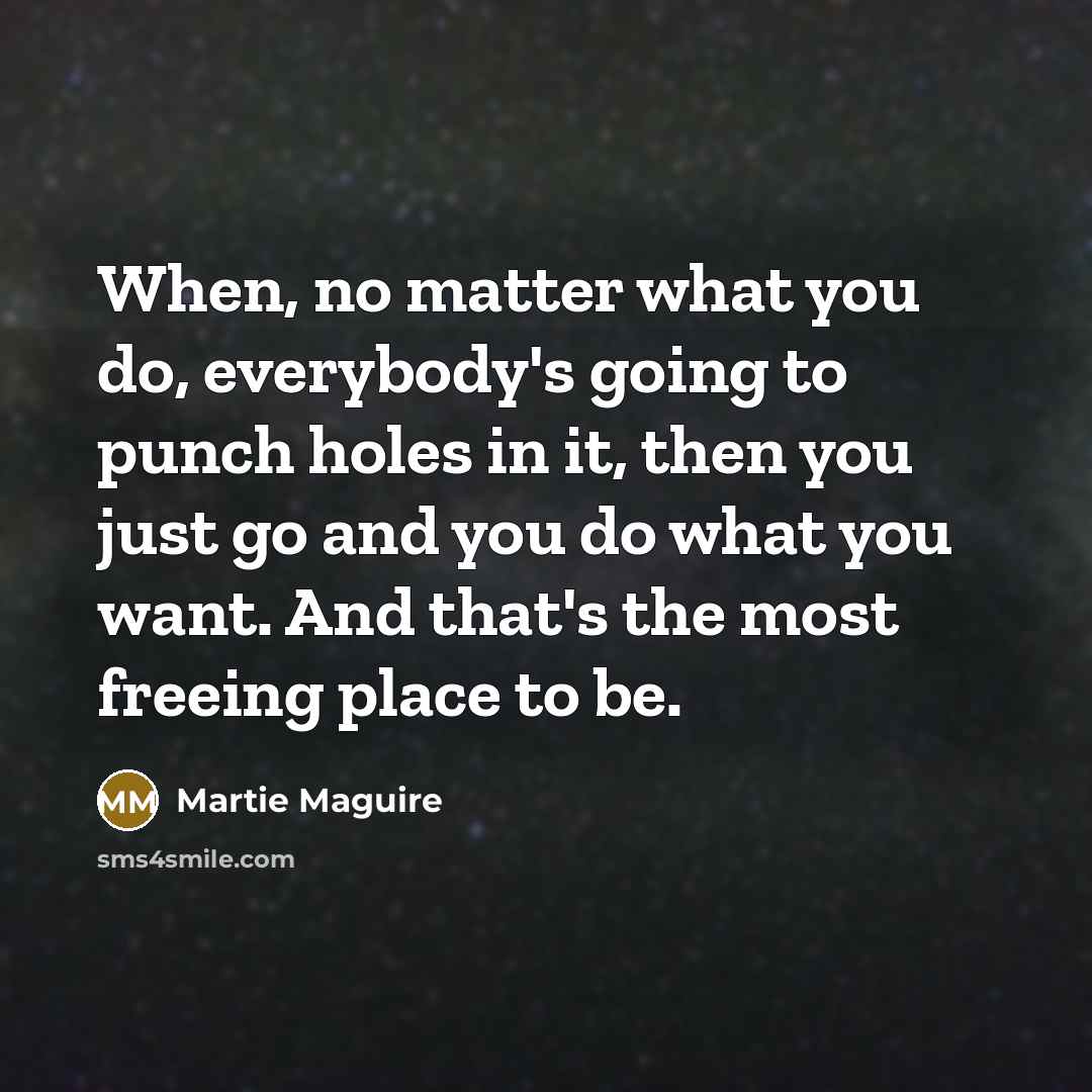 “When, no matter what you do, everybody's going to punch…” quote by Martie Maguire