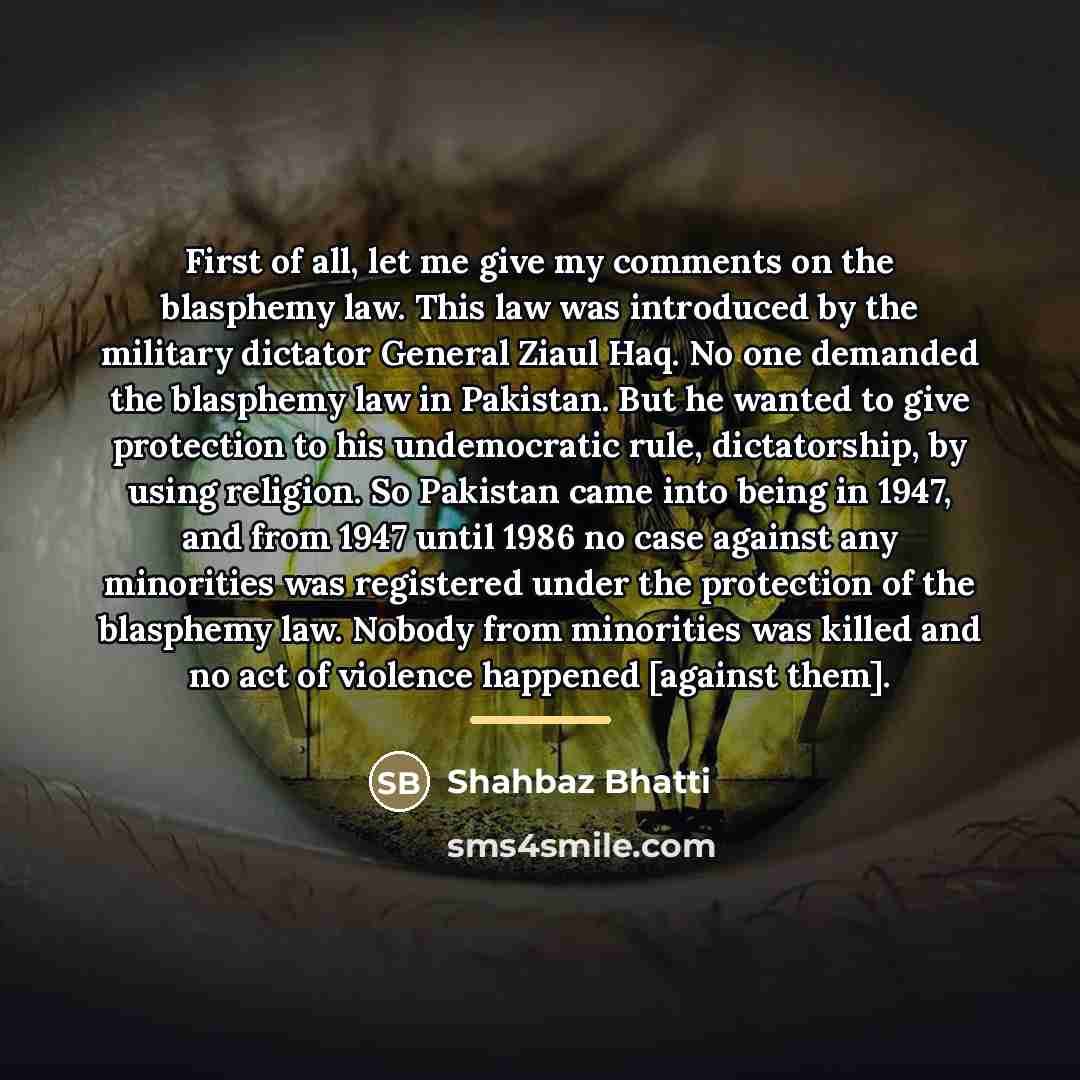 “First of all, let me give my comments on the…” quote by Shahbaz Bhatti