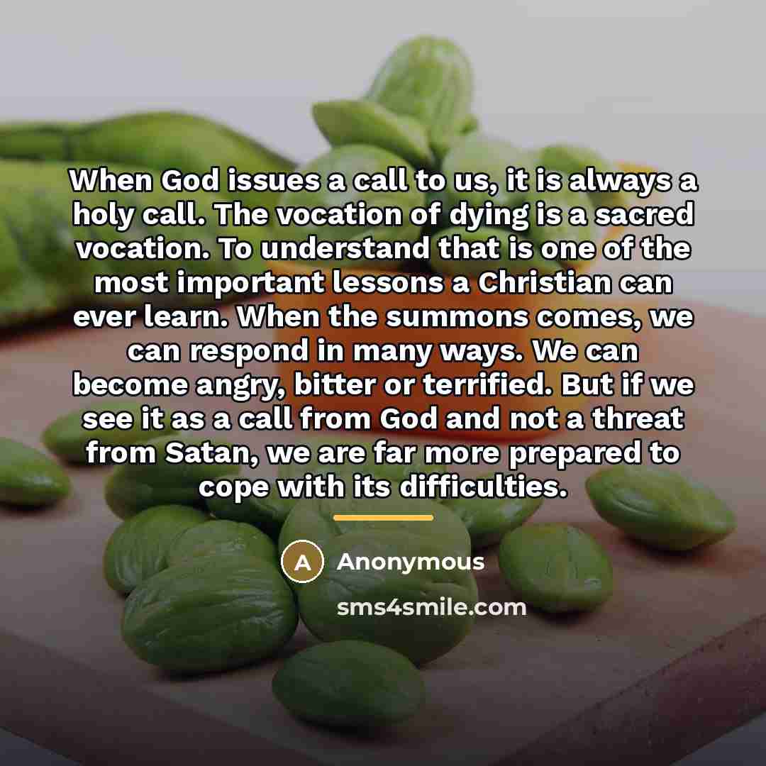 “When God issues a call to us, it is always…” quote by Anonymous