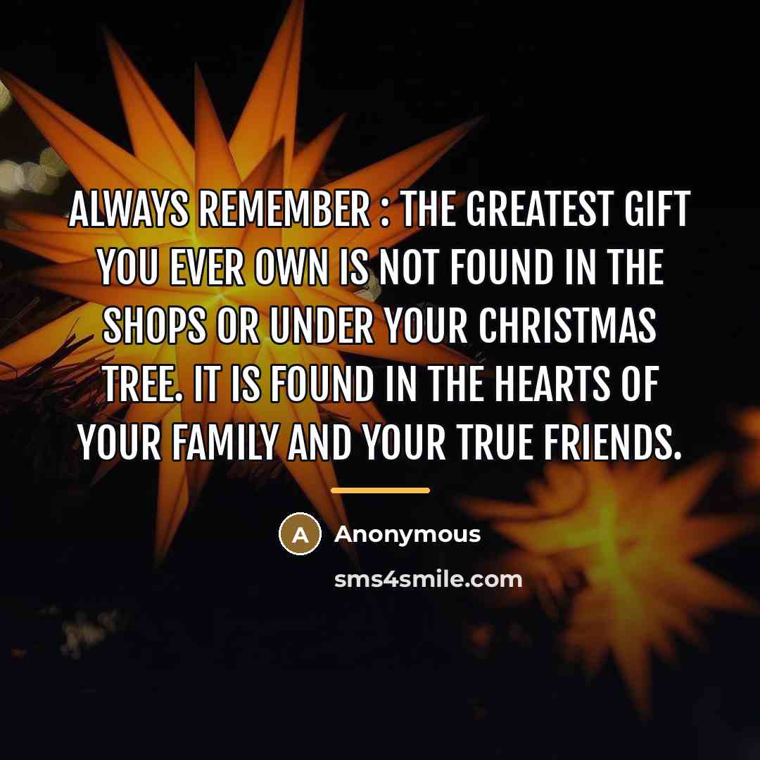 “ALWAYS REMEMBER : The greatest gift you ever own is…” quote by Anonymous