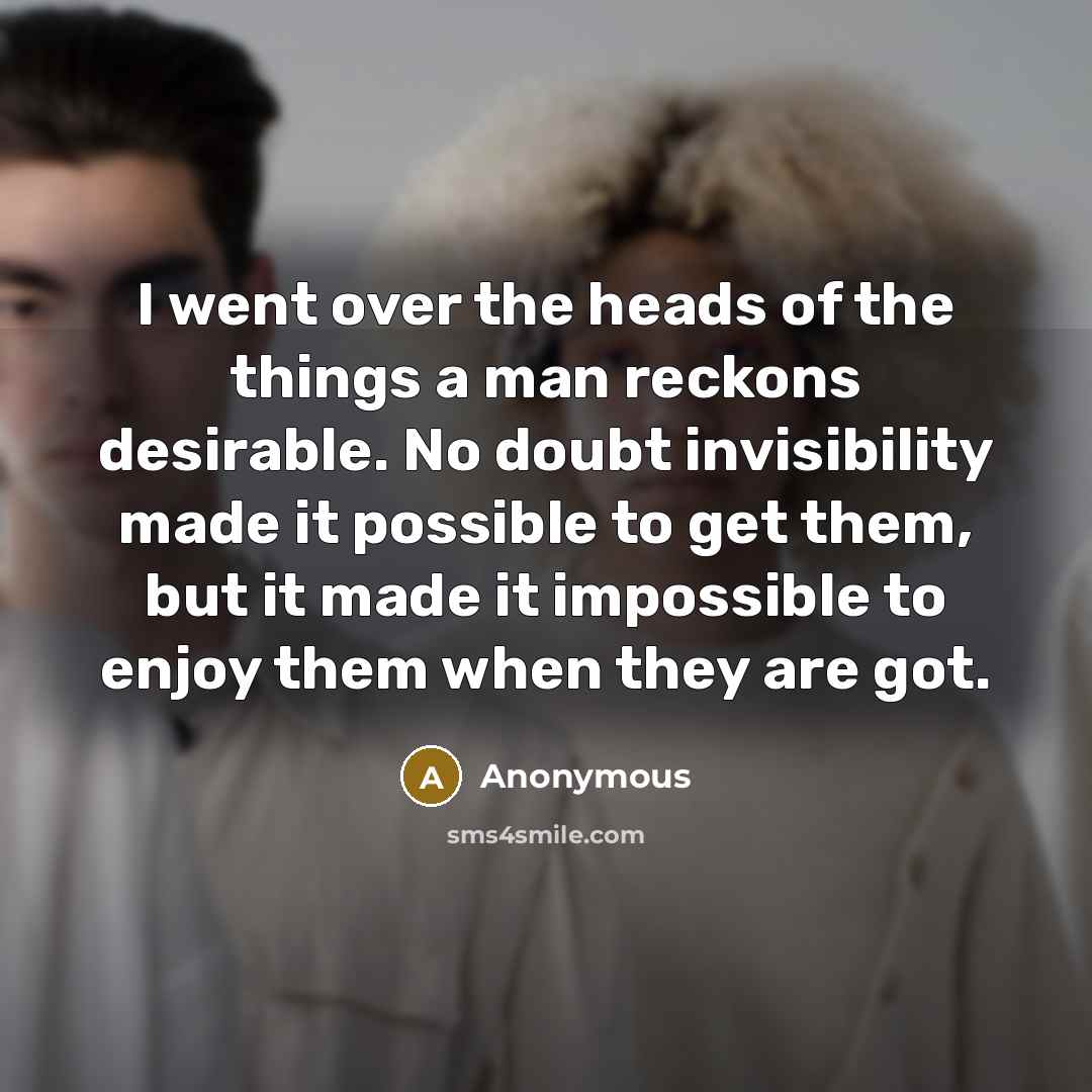 “I went over the heads of the things a man…” quote by Anonymous