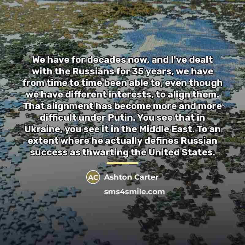 “We have for decades now, and I've dealt with the…” quote by Ashton Carter