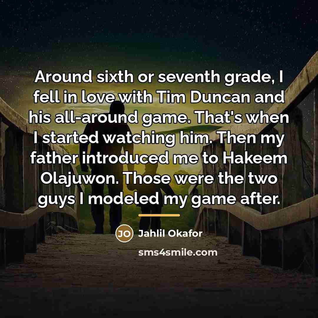 “Around sixth or seventh grade, I fell in love with…” quote by Jahlil Okafor