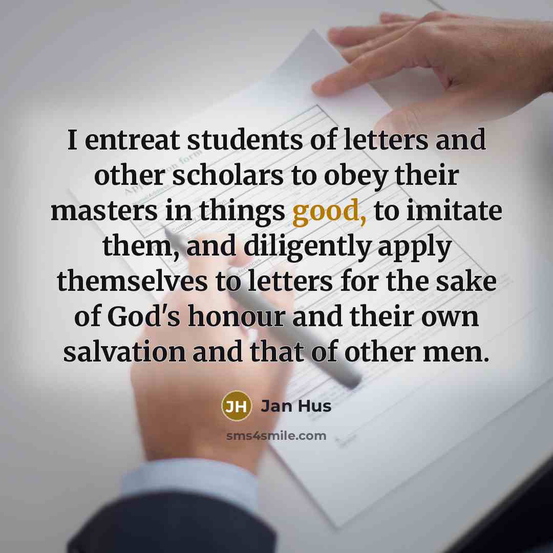“I entreat students of letters and other scholars to obey…” quote by Jan Hus