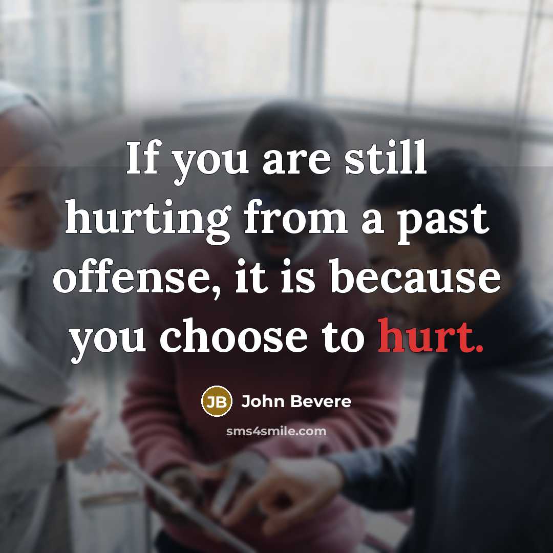 “If you are still hurting from a past offense, it…” quote by John Bevere