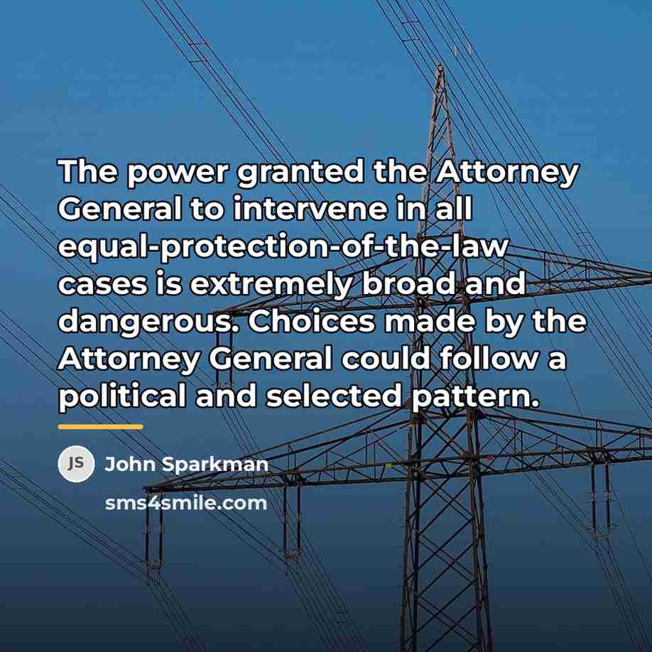 “The power granted the Attorney General to intervene in all…” quote by John Sparkman