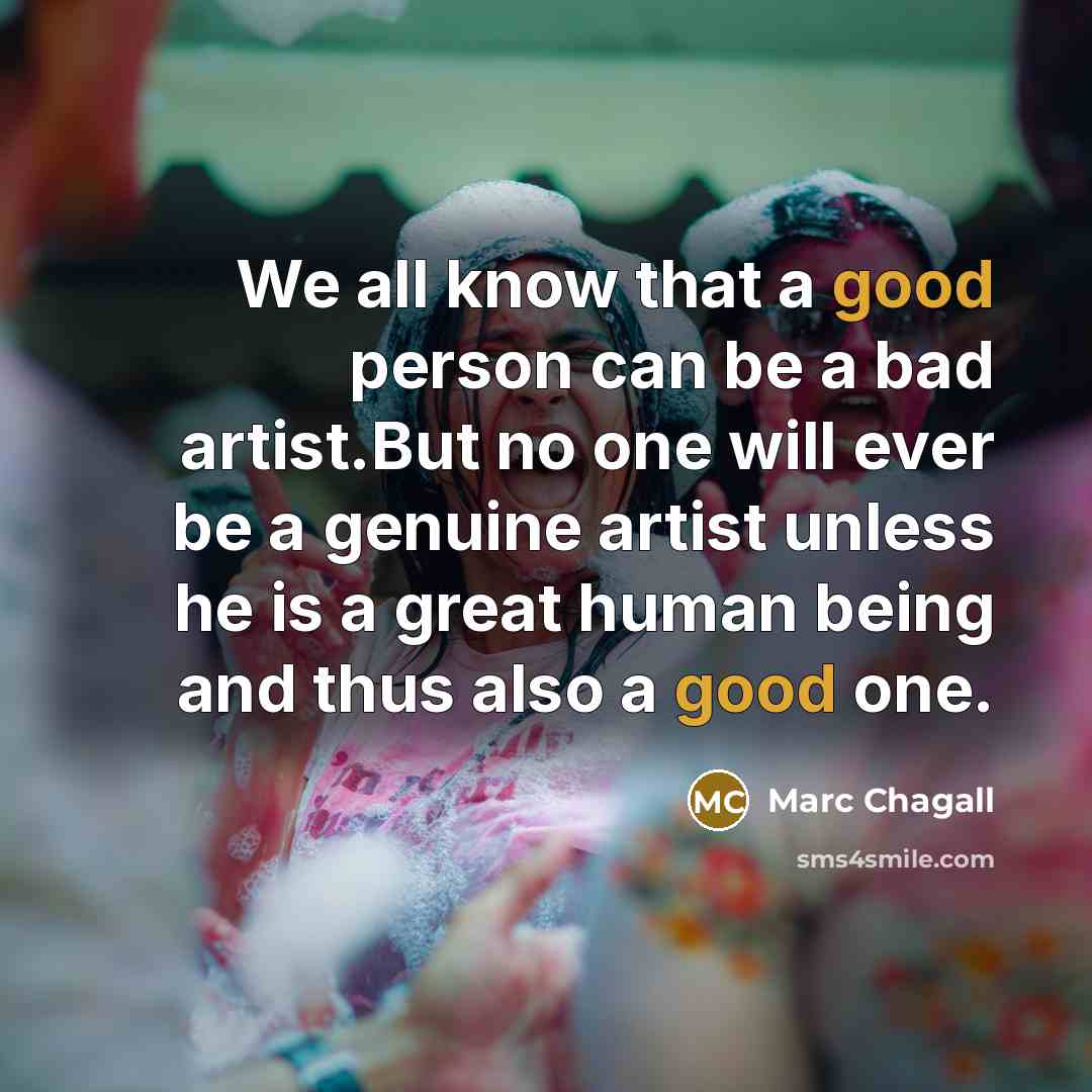 “We all know that a good person can be a…” quote by Marc Chagall