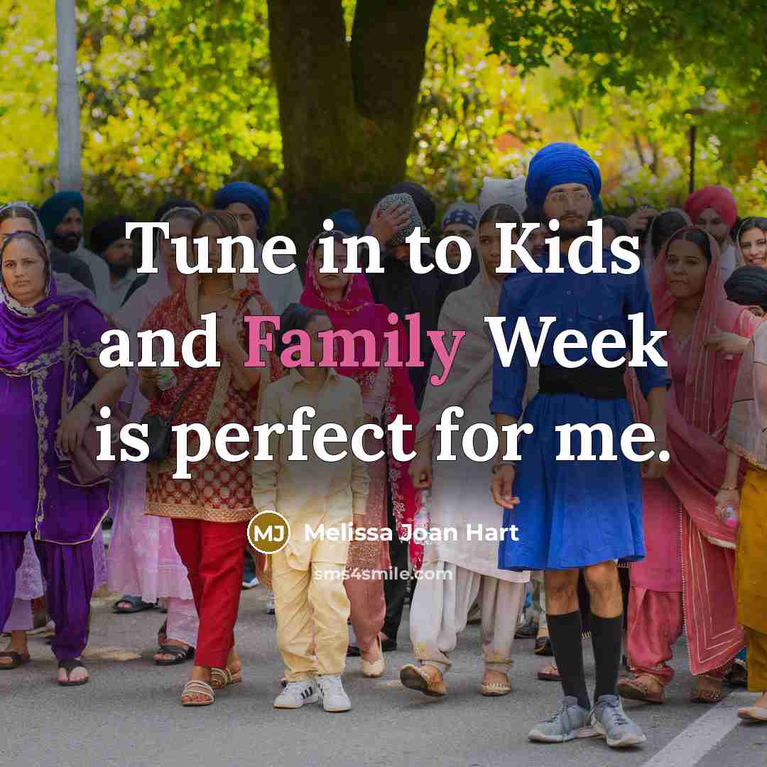 “Tune in to Kids and Family Week is perfect for…” quote by Melissa Joan Hart