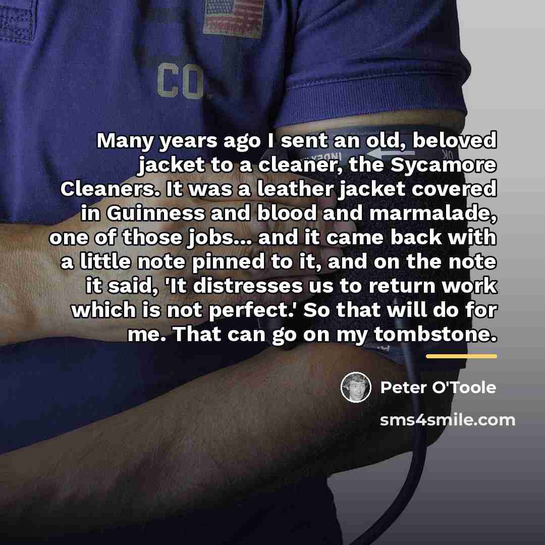 “Many years ago I sent an old, beloved jacket to…” quote by Peter O'Toole