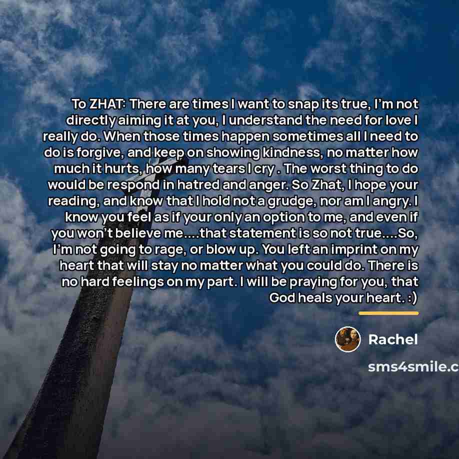 “To ZHAT: There are times I want to snap its…” quote by Rachel