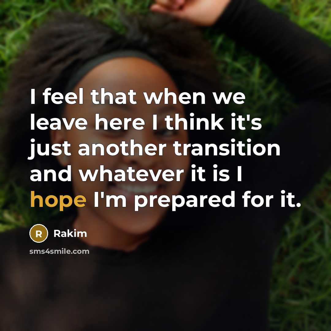 “I feel that when we leave here I think it's…” quote by Rakim