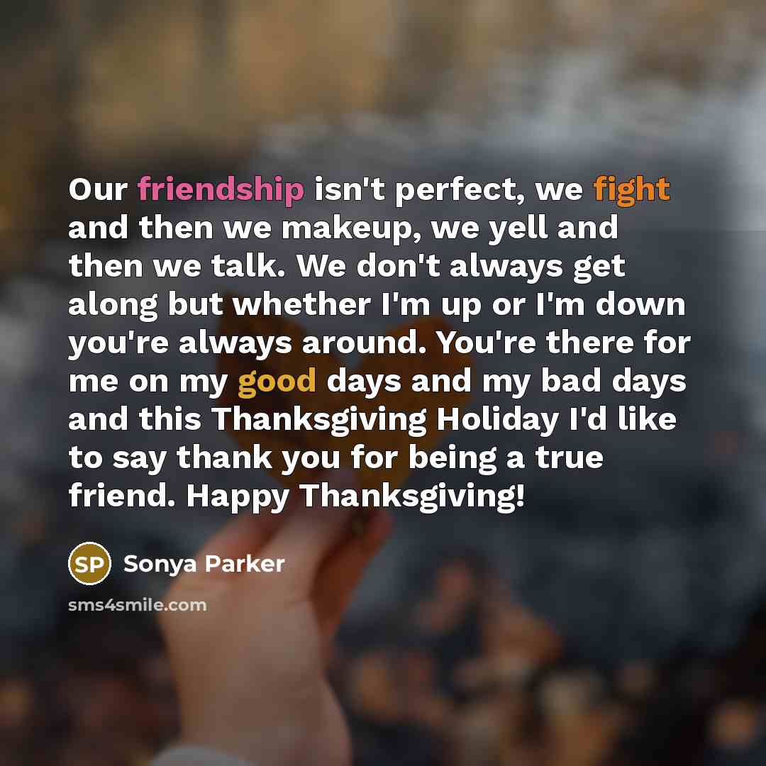 “Our friendship isn't perfect, we fight and then we makeup,…” quote by Sonya Parker