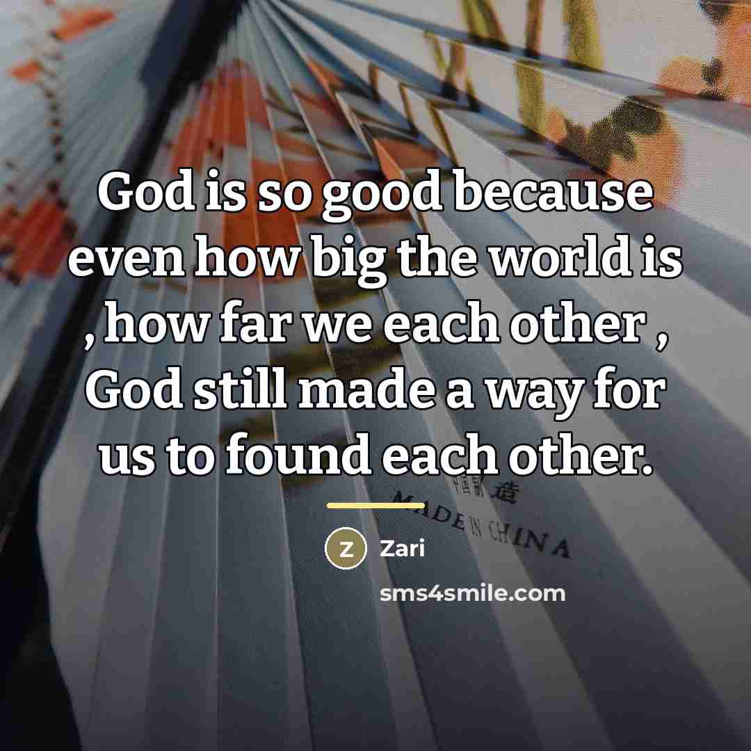 “God is so good because even how big the world…” quote by Zari