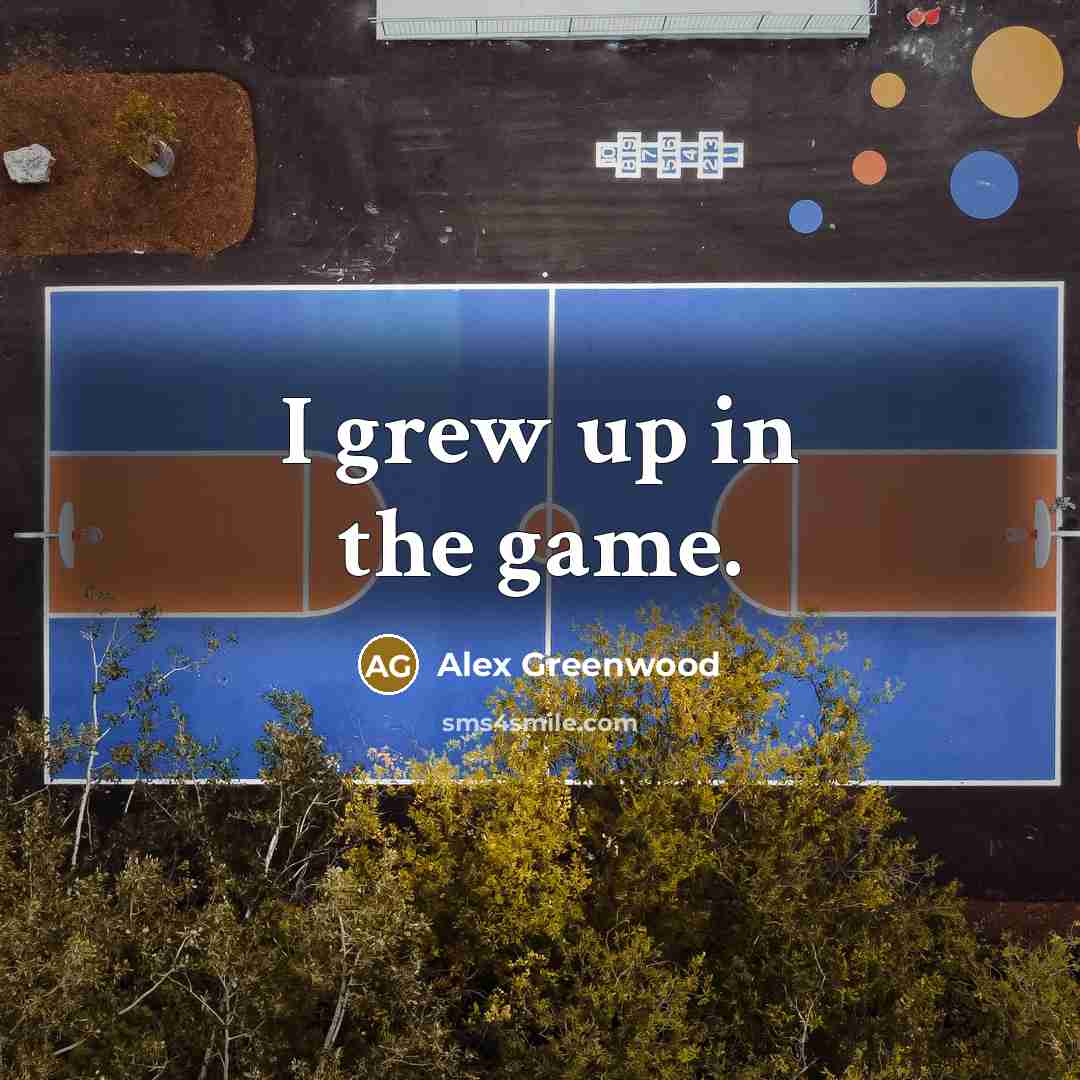 “I grew up in the game.…” quote by Alex Greenwood