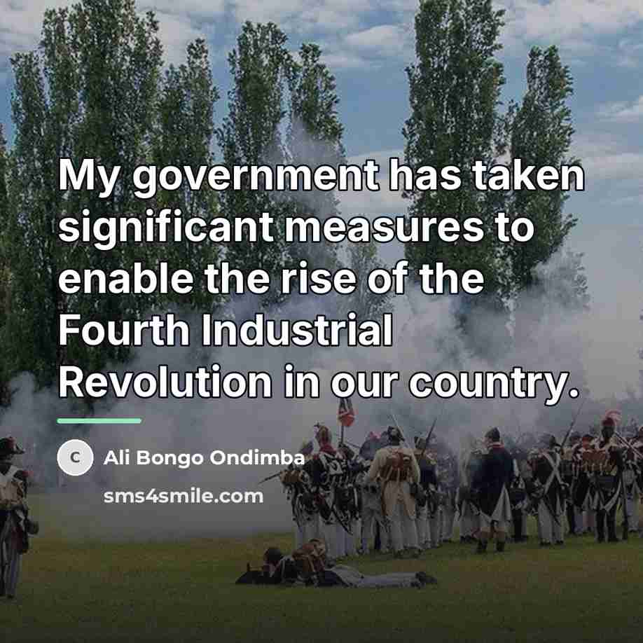 “My government has taken significant measures to enable the rise…” quote by Ali Bongo Ondimba