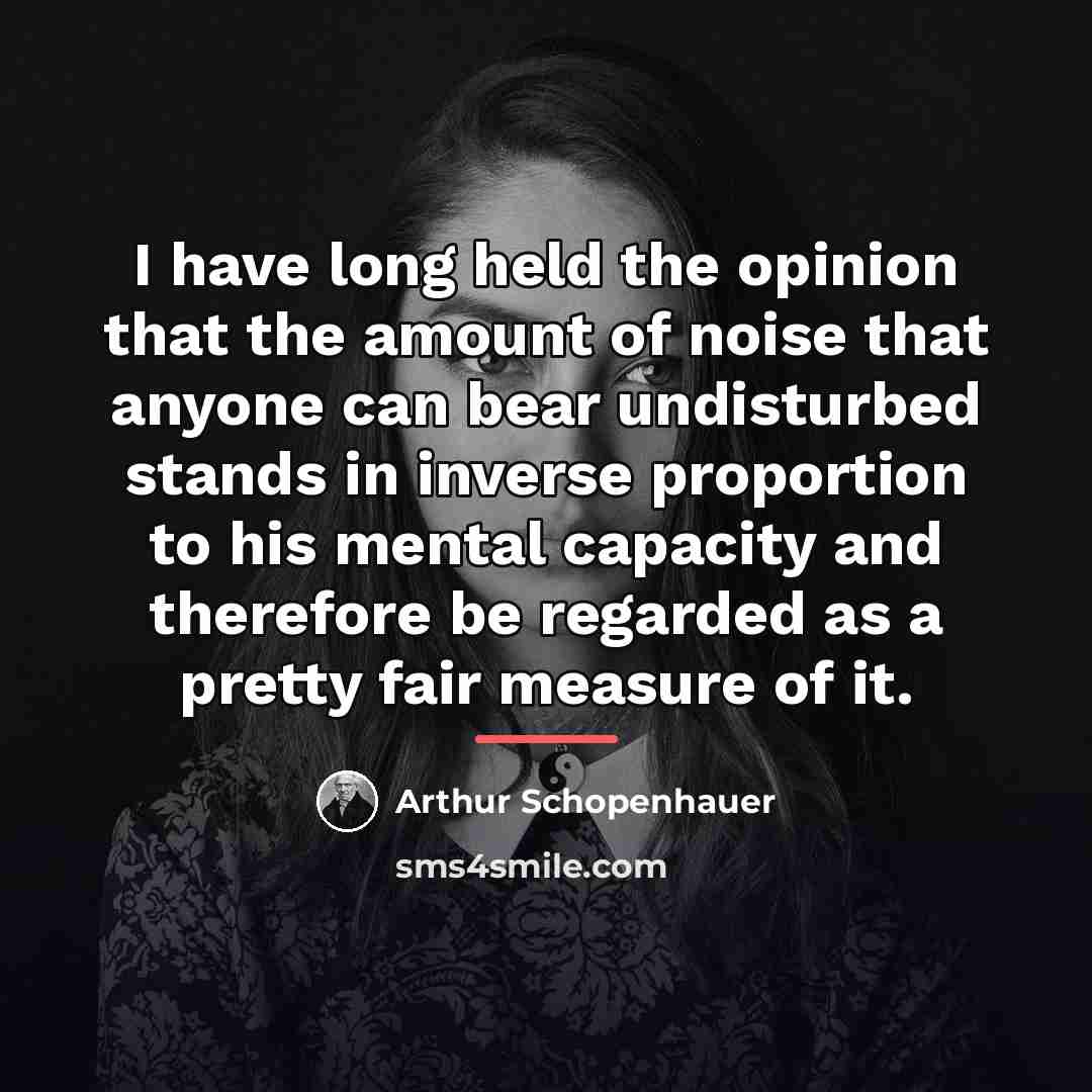 “I have long held the opinion that the amount of…” quote by Arthur Schopenhauer