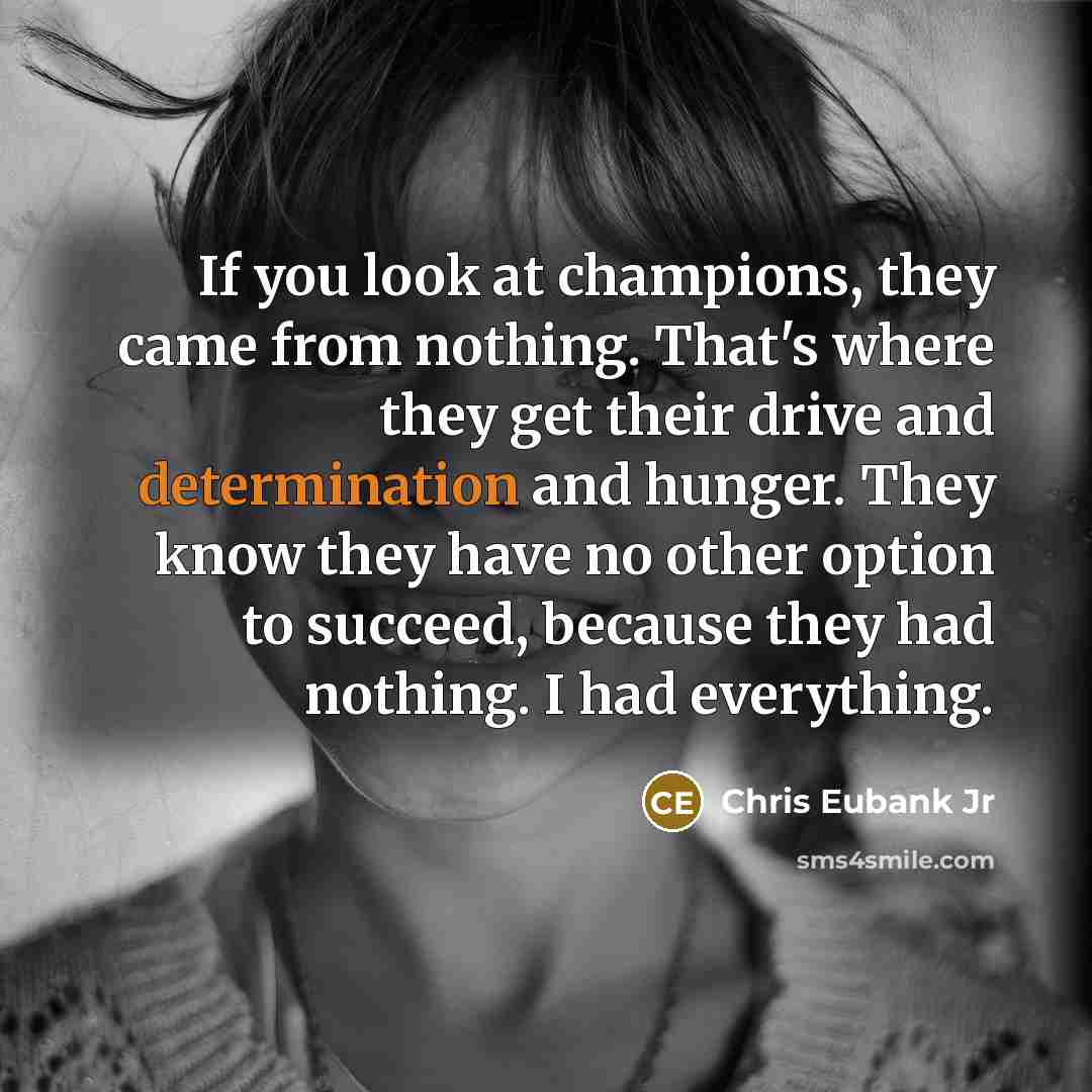 “If you look at champions, they came from nothing. That's…” quote by Chris Eubank Jr