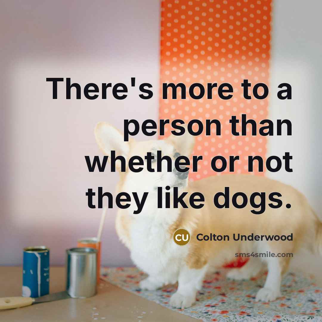 “There's more to a person than whether or not they…” quote by Colton Underwood