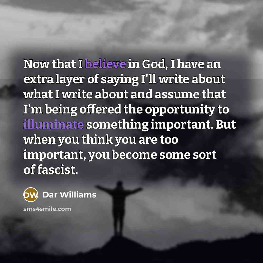 “Now that I believe in God, I have an extra…” quote by Dar Williams