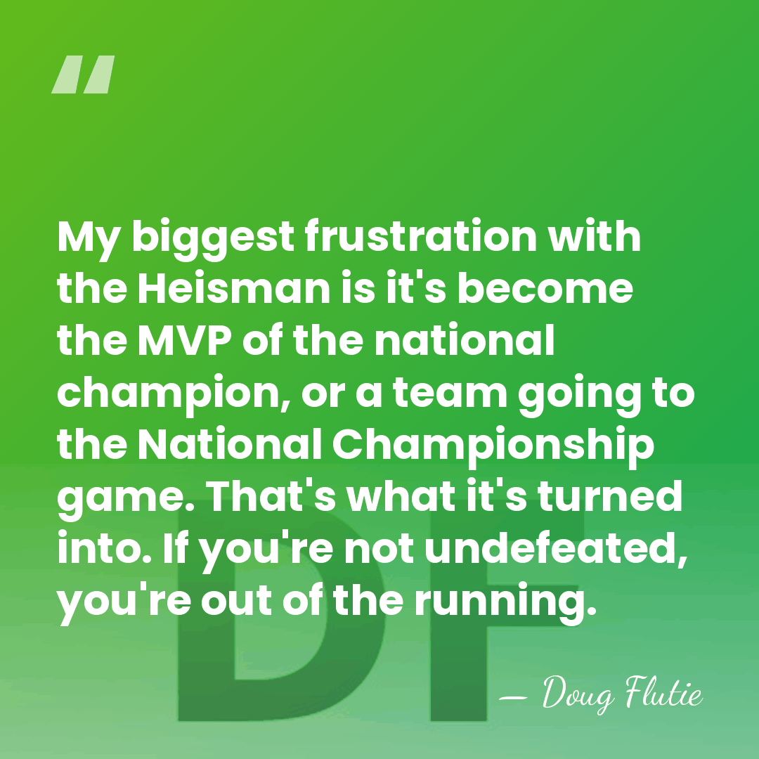 My biggest frustration with the Heisman is it's become the MVP of&hellip; - Doug Flutie