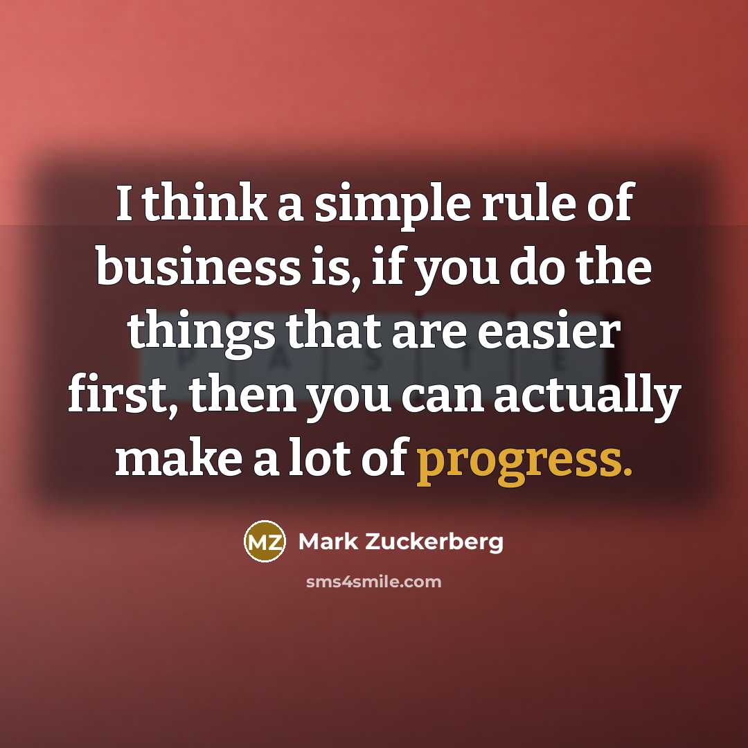 “I think a simple rule of business is, if you…” quote by Mark Zuckerberg