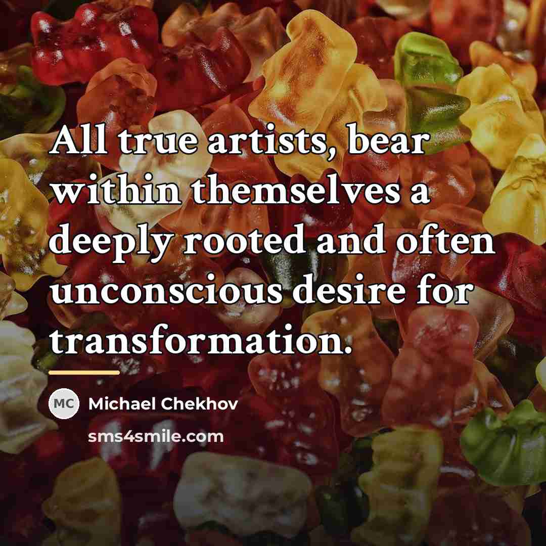 “All true artists, bear within themselves a deeply rooted and…” quote by Michael Chekhov