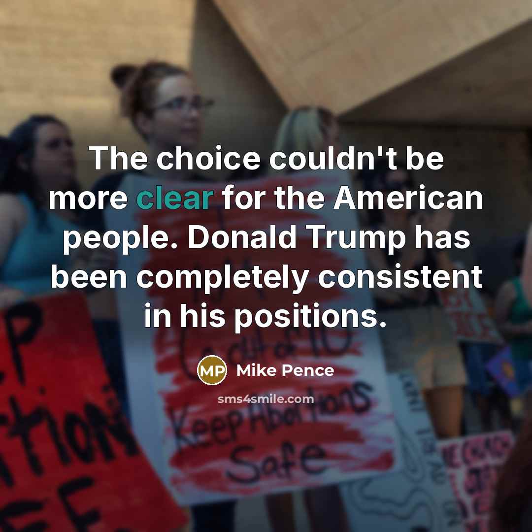 “The choice couldn't be more clear for the American people.…” quote by Mike Pence