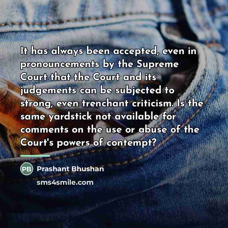 “It has always been accepted, even in pronouncements by the…” quote by Prashant Bhushan