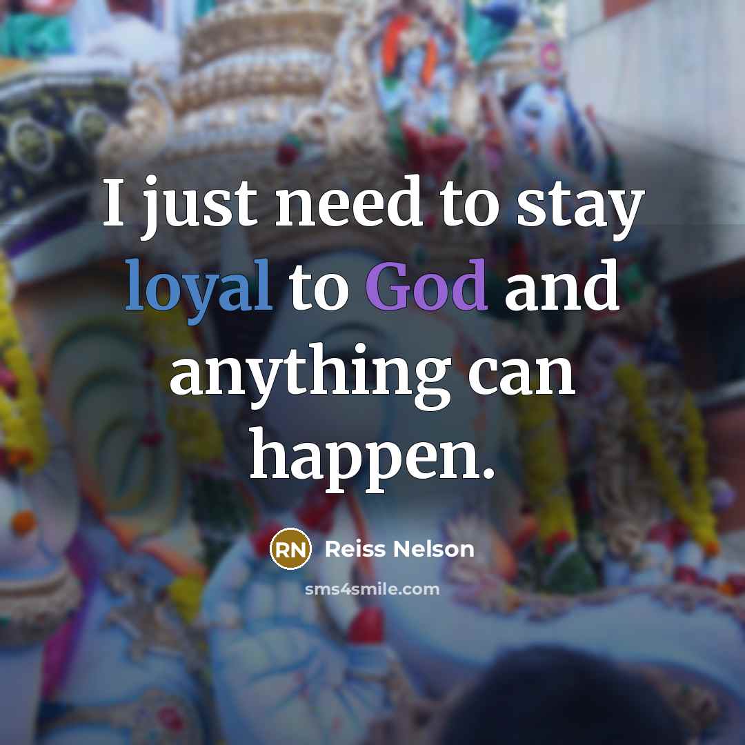 “I just need to stay loyal to God and anything…” quote by Reiss Nelson