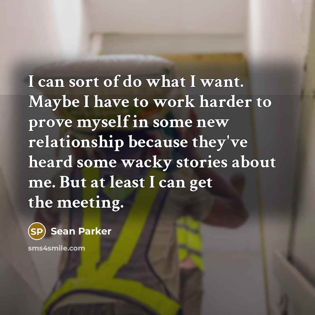 “I can sort of do what I want. Maybe I…” quote by Sean Parker