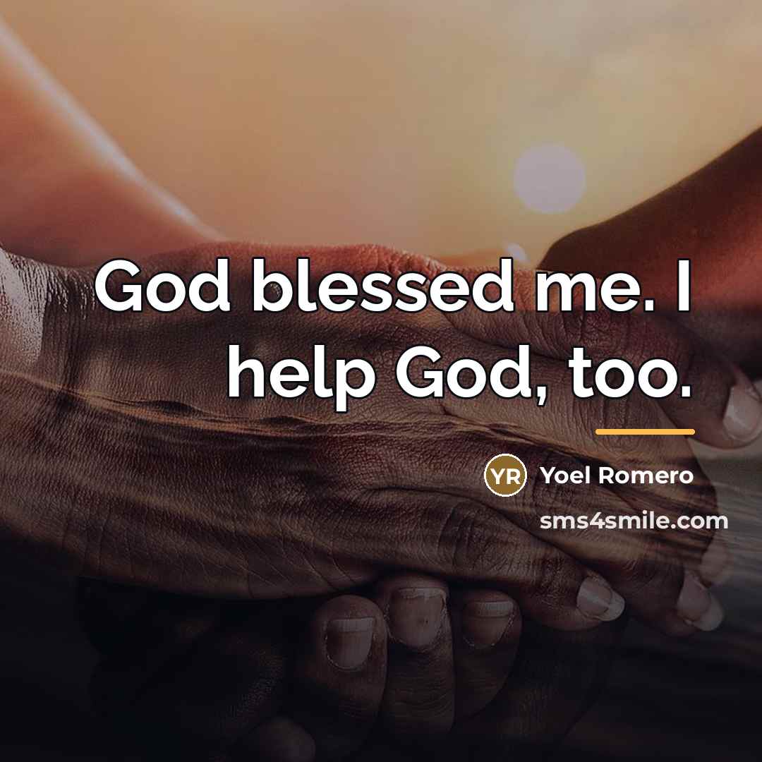“God blessed me. I help God, too.…” quote by Yoel Romero